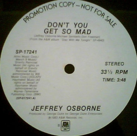 Don't You Get So Mad Jeffrey Osborne