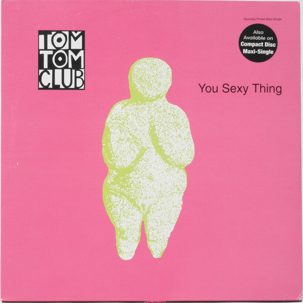 You Sexy Thing Tom Tom Club