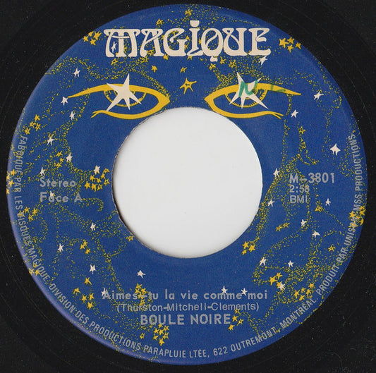 Boule Noire - Aimes-Tu La Vie Comme Moi
