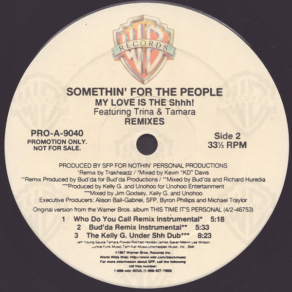 My Love Is The Shhh! (Remixes) Somethin' For The People,Trina & Tamara