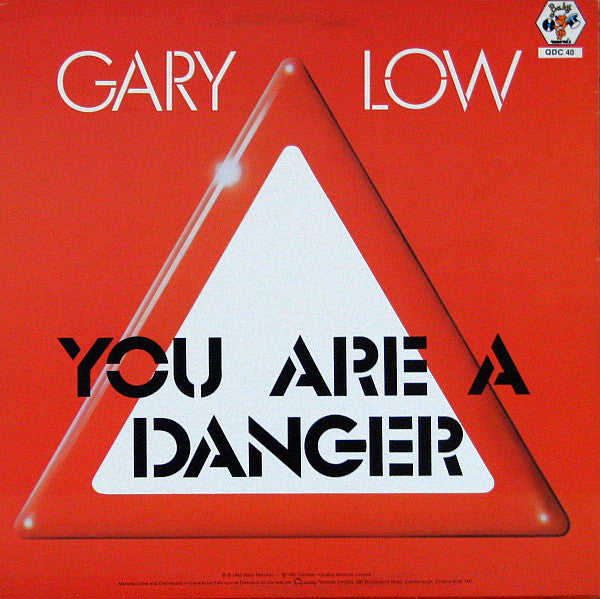 You Are A Danger Gary Low