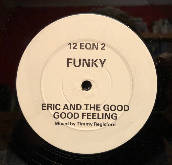 Funky Eric And The Good Good Feeling