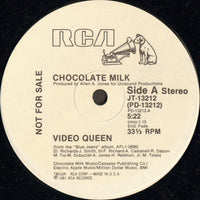 Chocolate Milk - Video Queen, 12" vinyl, on RCA Victor (1981)