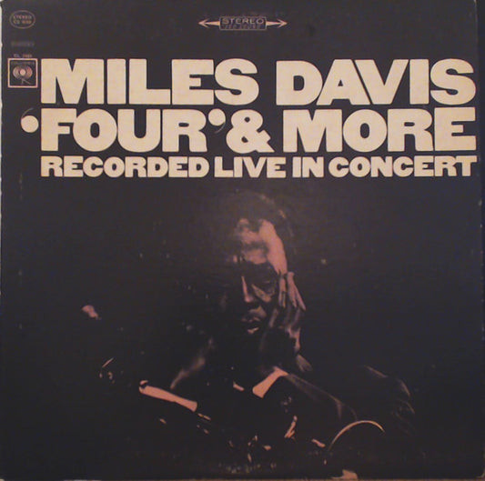 Miles Davis - 'Four' & More - Recorded Live In Concert