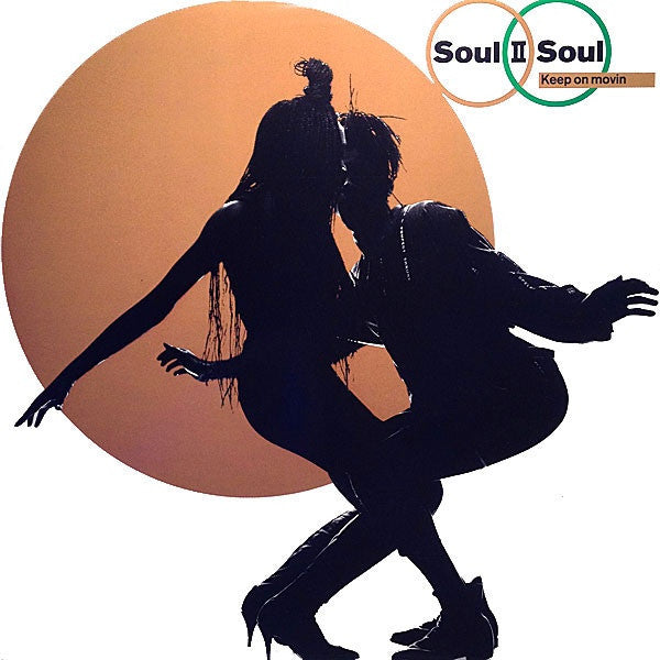 Keep On Movin Soul II Soul