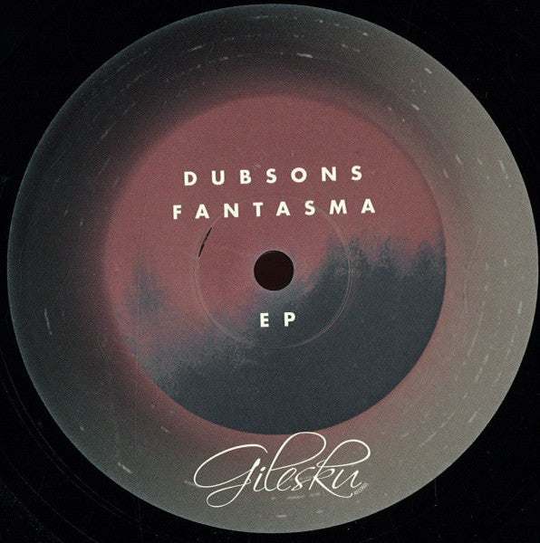 Fantasma EP Dubsons