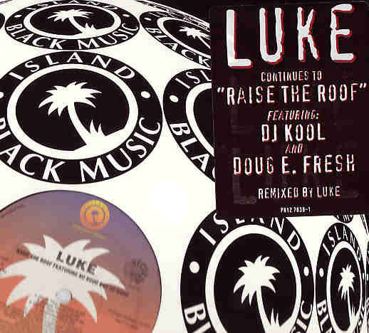 Raise The Roof Remix Luke,No Good But So Good