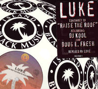 Luke - Raise The Roof Remix, 12" vinyl, on Island Records (1998)