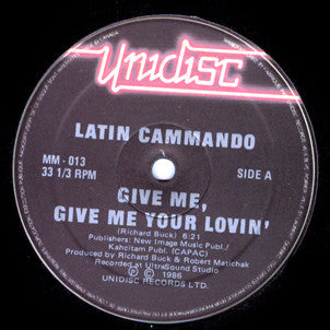 Give Me, Give Me Your Lovin' Latin Cammando