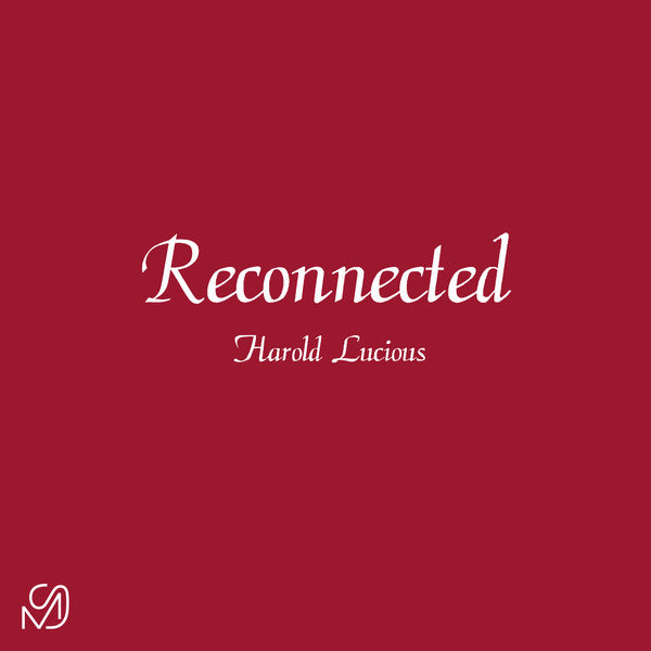 Harold Lucious - Reconnected