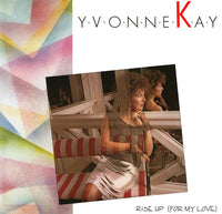 Yvonne Kay - Rise Up (For My Love), 12" vinyl, on X-Energy Records (1985)