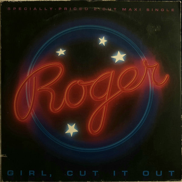 Girl, Cut It Out Roger