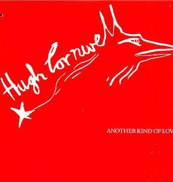 Another Kind Of Love Hugh Cornwell