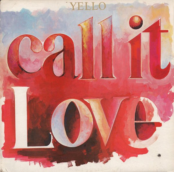 Call It Love Yello