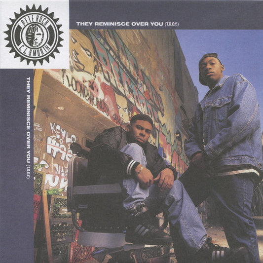Pete Rock & C.L. Smooth - They Reminisce Over You (T.R.O.Y.)