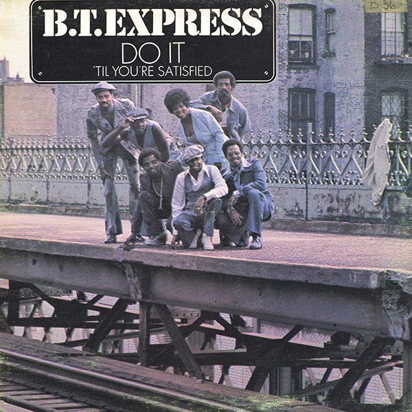 Do It ('Til You're Satisfied) B.T. Express