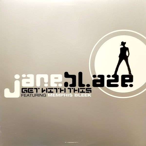 Get With This Jane Blaze