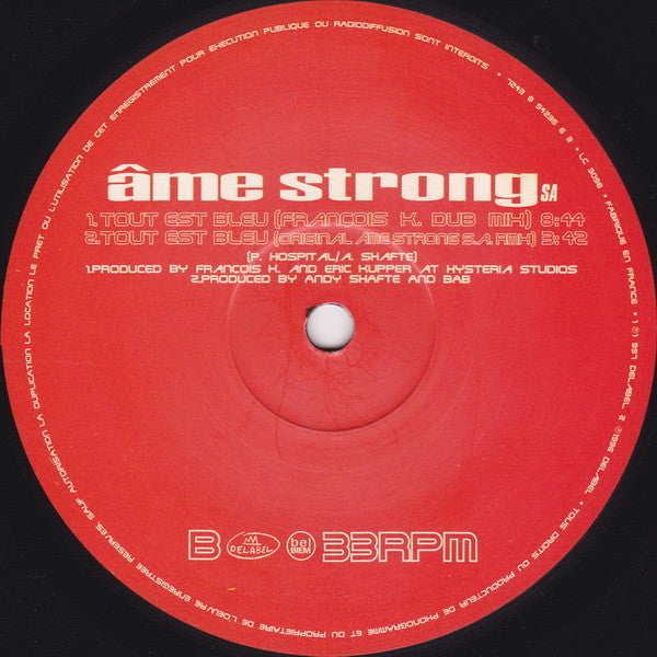 Tout Est Bleu (François K. Rmx) Âme Strong