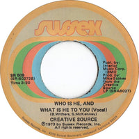 Creative Source - Who Is He, And What Is He To You
