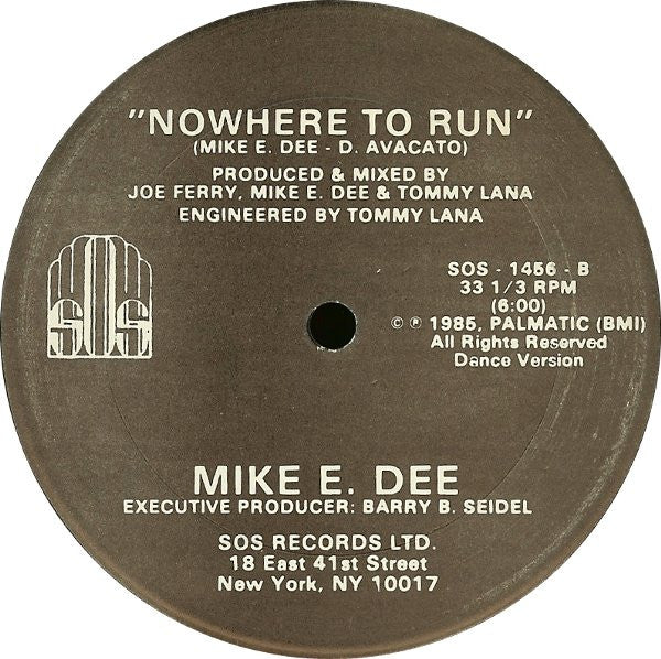 Nowhere To Run Mike E. Dee