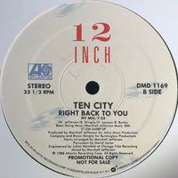Ten City - Right Back To You, 12" vinyl, on Atlantic (1988)