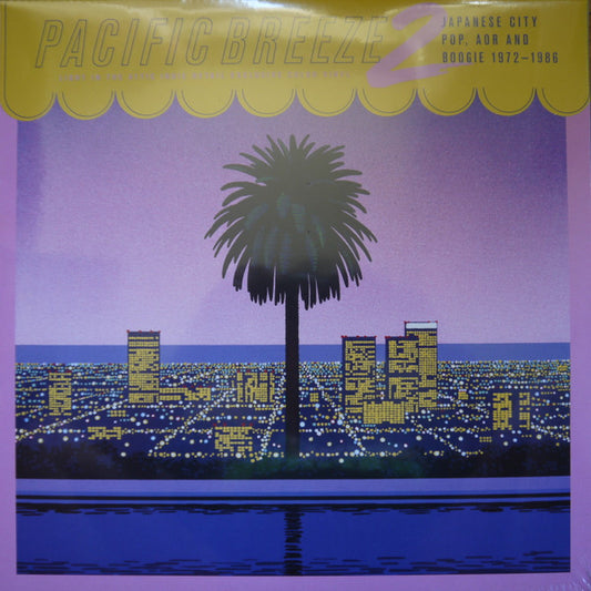 Various - Pacific Breeze 2: Japanese City Pop, AOR And Boogie 1972-1986