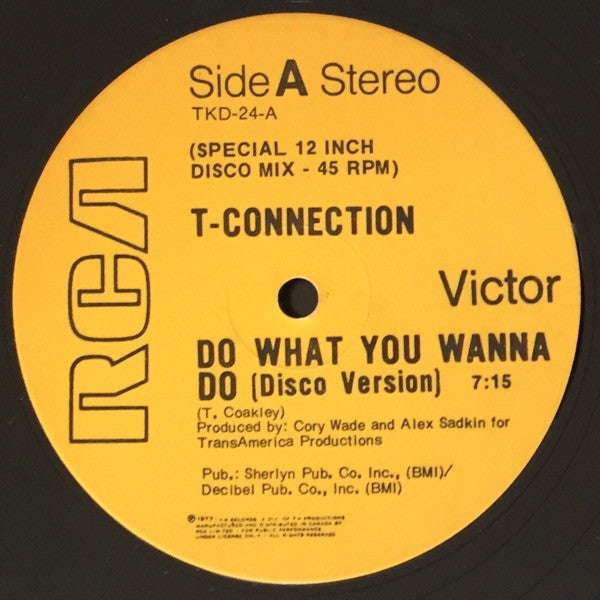 Do What You Wanna Do / Got To See My Lady T-Connection