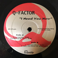 Q-Factor - I Need You Now, 12" vinyl, on Quality Music (1997)