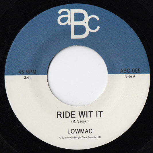 Lowmac - Ride Wit It