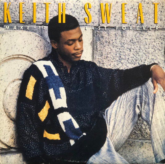Keith Sweat - Make It Last Forever