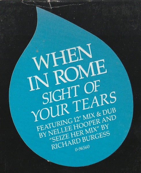 Sight Of Your Tears When In Rome