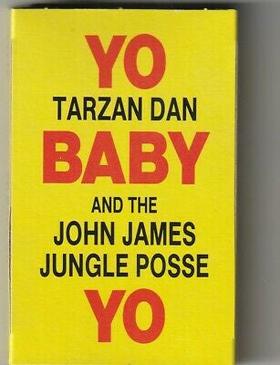 Yo Baby Yo / Cool Jerk Tarzan Dan,The John James Jungle Posse,Go-Go's