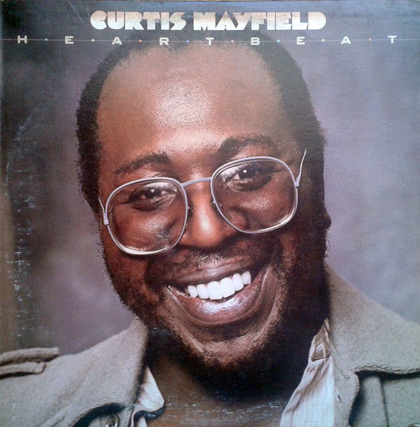 Heartbeat Curtis Mayfield