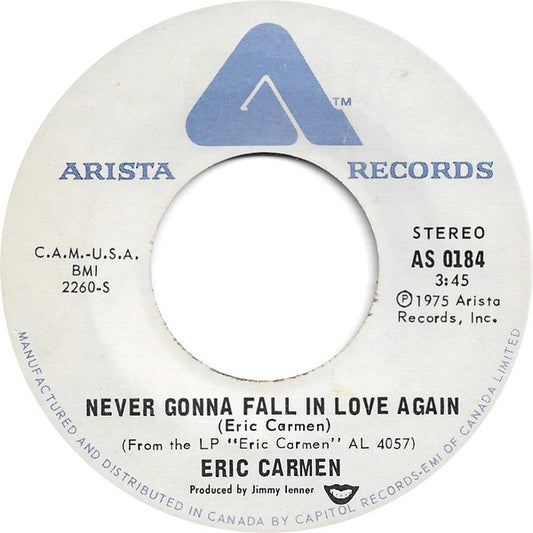 Eric Carmen - Never Gonna Fall In Love Again / No Hard Feelings