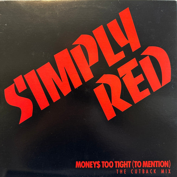 Money's Too Tight (To Mention) (The Cutback Mix) Simply Red