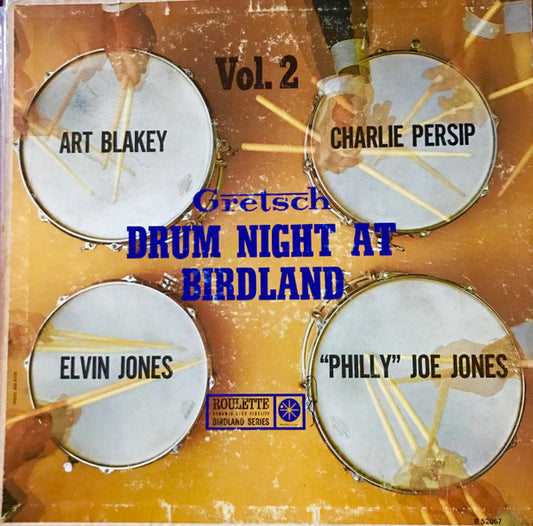 Art Blakey, Charlie Persip, Elvin Jones, "Philly" Joe Jones - Gretsch Drum Night At Birdland Vol. 2