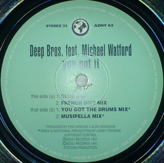 Deep Bros. Feat. Michael Watford - You Got It (Original + Lenny Fontana Remxes)