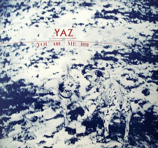 You And Me Both Yazoo
