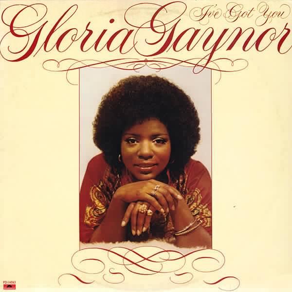 I've Got You 2 Gloria Gaynor