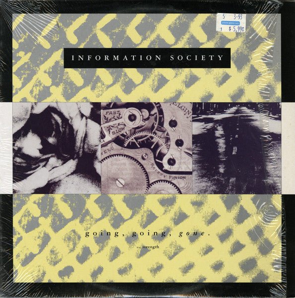 Going, Going, Gone b/w Strength Information Society