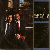 Skipworth & Turner - Can't Give Her Up, 12" vinyl, on Warner Bros. Records (1986)
