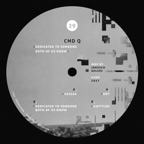 Cmd Q - Dedicated To Someone Both Of Us Know