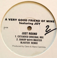 A Very Good Friend Of Mine - Just Round, 12" vinyl, on Groovilicious (1999)