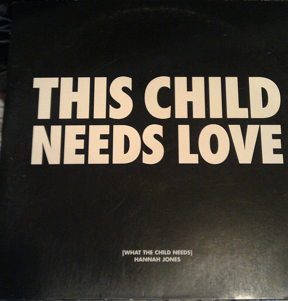 What The Child Needs (The Jonothan Peters Mixes) Hannah Jones
