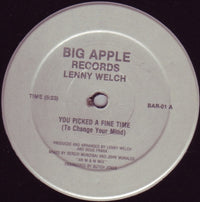 Lenny Welch - You Picked A Fine Time (To Change Your Mind), 12" vinyl, on Big Apple Records