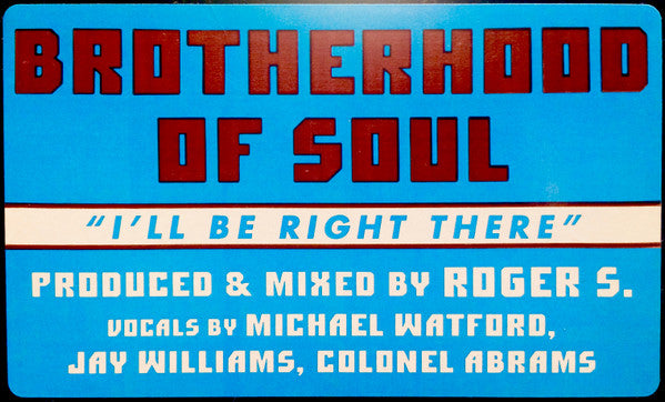 I'll Be Right There Brotherhood Of Soul