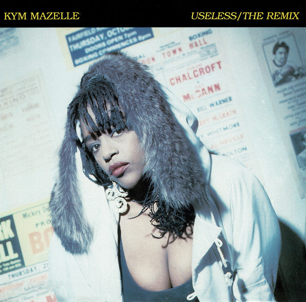 Useless (The Remix) Kym Mazelle
