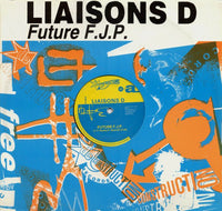 Liaisons D - Future F.J.P., 12" vinyl, on Deconstruction (1990)
