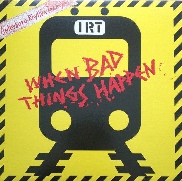 Interboro Rhythm Team - When Bad Things Happen