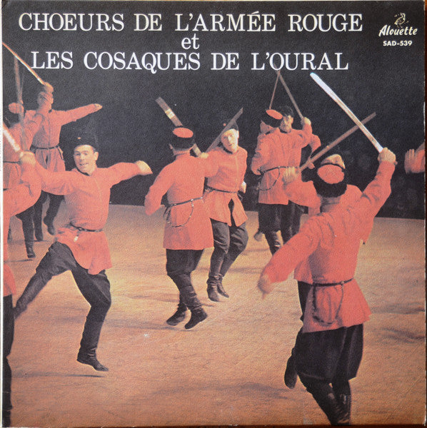 Les Plus Beaux Chants Russes The Alexandrov Red Army Ensemble,Les Cosaques De L'Oural